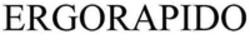 Міжнародна реєстрація торговельної марки № 1270214: ERGORAPIDO