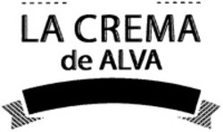 Міжнародна реєстрація торговельної марки № 1281600: LA CREMA de ALVA