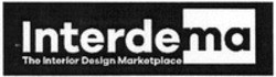 Міжнародна реєстрація торговельної марки № 1284159: Interdema The Interior Design Marketplace