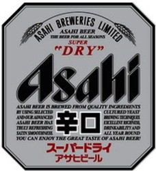 Міжнародна реєстрація торговельної марки № 1296540: ASAHI BREWERIES LIMITED ASAHI BEER THE BEER FOR ALL SEASONS SUPER "DRY" Asahi