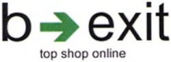Міжнародна реєстрація торговельної марки № 1298210: b exit top shop online