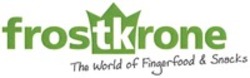 Міжнародна реєстрація торговельної марки № 1304079: frostkrone The World of Fingerfood & Snacks