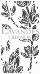 Міжнародна реєстрація торговельної марки № 1308942: LAVANDES TRIANON