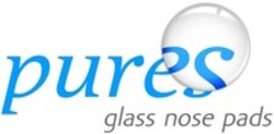 Міжнародна реєстрація торговельної марки № 1310725: pures glass nose pads