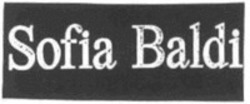 Міжнародна реєстрація торговельної марки № 1323625: Sofia Baldi