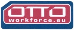 Міжнародна реєстрація торговельної марки № 1326253: OTTO workforce.eu