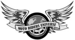 Міжнародна реєстрація торговельної марки № 1327297: MOTO RIDERS UNIVERSE