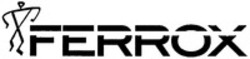 Міжнародна реєстрація торговельної марки № 1327577: FERROX