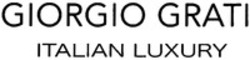 Міжнародна реєстрація торговельної марки № 1330049: GIORGIO GRATI ITALIAN LUXURY