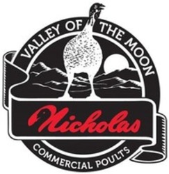 Міжнародна реєстрація торговельної марки № 1332238: Nicholas VALLEY OF THE MOON COMMERCIAL POULTS
