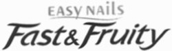 Міжнародна реєстрація торговельної марки № 1338318: EASY NAILS Fast&Fruity