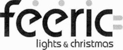 Міжнародна реєстрація торговельної марки № 1344336: feeric lights & christmas