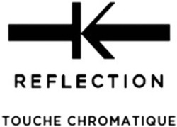 Міжнародна реєстрація торговельної марки № 1345059: K REFLECTION TOUCHE CHROMATIQUE