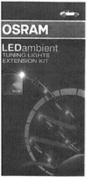 Міжнародна реєстрація торговельної марки № 1353506: OSRAM LEDambient TUNING LIGHTS EXTENSION KIT