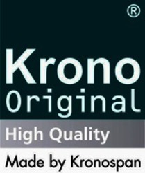 Міжнародна реєстрація торговельної марки № 1354205: KRONO ORIGINAL High Quality Made by Kronospan