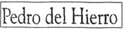Міжнародна реєстрація торговельної марки № 1357363: Pedro del Hierro