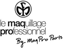 Міжнародна реєстрація торговельної марки № 1362957: le maquillage professionnel By Maq Pro Paris