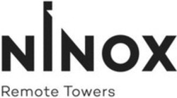 Міжнародна реєстрація торговельної марки № 1365393: NINOX Remote Towers