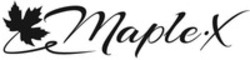 Міжнародна реєстрація торговельної марки № 1369970: Maple. X