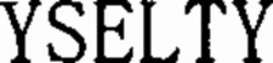 Міжнародна реєстрація торговельної марки № 1373378: YSELTY