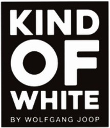 Міжнародна реєстрація торговельної марки № 1378138: KIND OF WHITE BY WOLFGANG JOOP