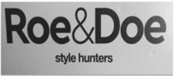 Міжнародна реєстрація торговельної марки № 1391589: Roe & Doe style hunters