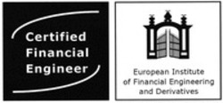 Міжнародна реєстрація торговельної марки № 1393558: Certified Financial Engineer European Institute of Financial Engineering and Derivatives