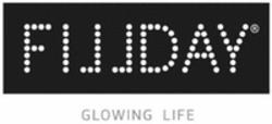 Міжнародна реєстрація торговельної марки № 1404230: FILLDAY GLOWING LIFE