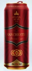Міжнародна реєстрація торговельної марки № 1405471: Premium Lager Beer Original recipe MANCHESTER Premium Lager Alc 5% Vol