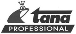 Міжнародна реєстрація торговельної марки № 1410269: tana PROFESSIONAL