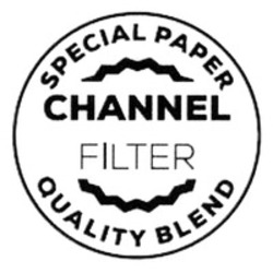 Міжнародна реєстрація торговельної марки № 1412401: CHANNEL FILTER SPECIAL PAPER QUALITY BLEND