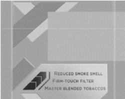 Міжнародна реєстрація торговельної марки № 1420338: REDUCED SMOKE SMELL FIRM-TOUCH FILTER MASTER BLENDED TOBACCOS