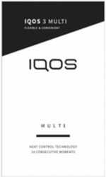 Міжнародна реєстрація торговельної марки № 1423957: IQOS 3 MULTI IQOS MULTI HEAT CONTROL TECHNOLOGY 10 CONSECUTIVE MOMENTS