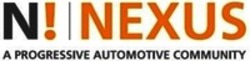 Міжнародна реєстрація торговельної марки № 1426734: N! NEXUS A PROGRESSIVE AUTOMOTIVE COMMUNITY