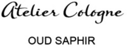 Міжнародна реєстрація торговельної марки № 1441749: Atelier Cologne OUD SAPHIR