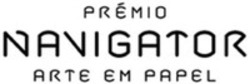 Міжнародна реєстрація торговельної марки № 1445730: PRÉMIO NAVIGATOR ARTE EM PAPEL