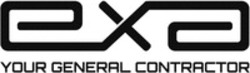 Міжнародна реєстрація торговельної марки № 1458755: exa YOUR GENERAL CONTRACTOR