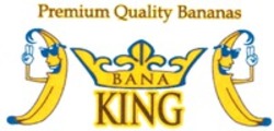 Міжнародна реєстрація торговельної марки № 1466316: Premium Quality Bananas BANA KING