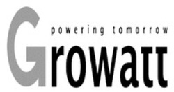 Міжнародна реєстрація торговельної марки № 1468640: Growatt powering tomorrow