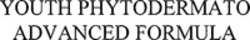 Міжнародна реєстрація торговельної марки № 1469265: YOUTH PHYTODERMATO ADVANCED FORMULA