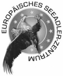 Міжнародна реєстрація торговельної марки № 1476795: EUROPÄISCHES SEEADLER-ZENTRUM