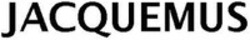 Міжнародна реєстрація торговельної марки № 1489518A: JACQUEMUS