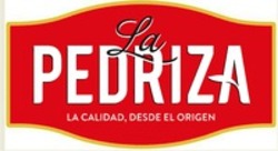 Міжнародна реєстрація торговельної марки № 1502270: La PEDRIZA LA CALIDAD, DESDE EL ORIGEN