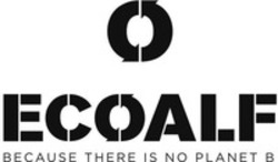 Міжнародна реєстрація торговельної марки № 1507405: ECOALF BECAUSE THERE IS NO PLANET B