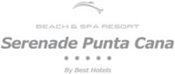 Міжнародна реєстрація торговельної марки № 1525031: BEACH & SPA RESORT Serenade Punta Cana By Best Hotels
