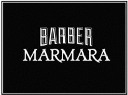 Міжнародна реєстрація торговельної марки № 1525082: BARBER MARMARA