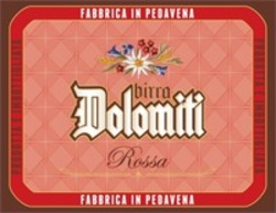 Міжнародна реєстрація торговельної марки № 1529286: PRODOTTA E IMBOTTIGLIATA FABBRICA IN PEDAVENA birra Dolomiti Rossa