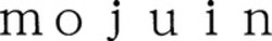 Міжнародна реєстрація торговельної марки № 1531138: mojuin
