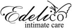 Міжнародна реєстрація торговельної марки № 1532927: Edelico intimate care
