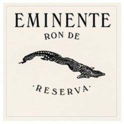 Міжнародна реєстрація торговельної марки № 1538706: EMINENTE RON DE RESERVA